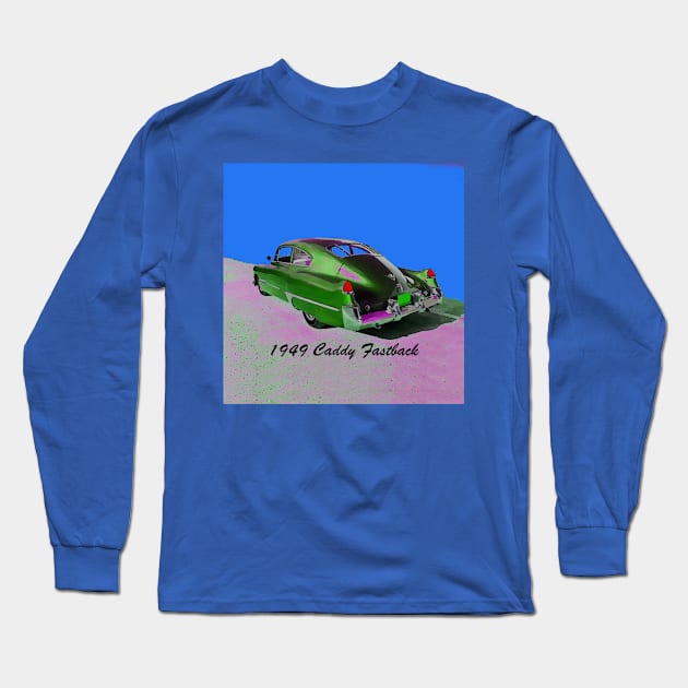 '49 Caddy Fastback Car Long Sleeve T-Shirt by CarloVaro